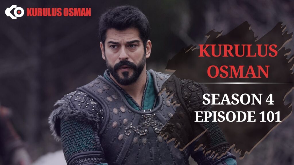 Kurulus Osman Season 4 Episode 101 In English Subtitles