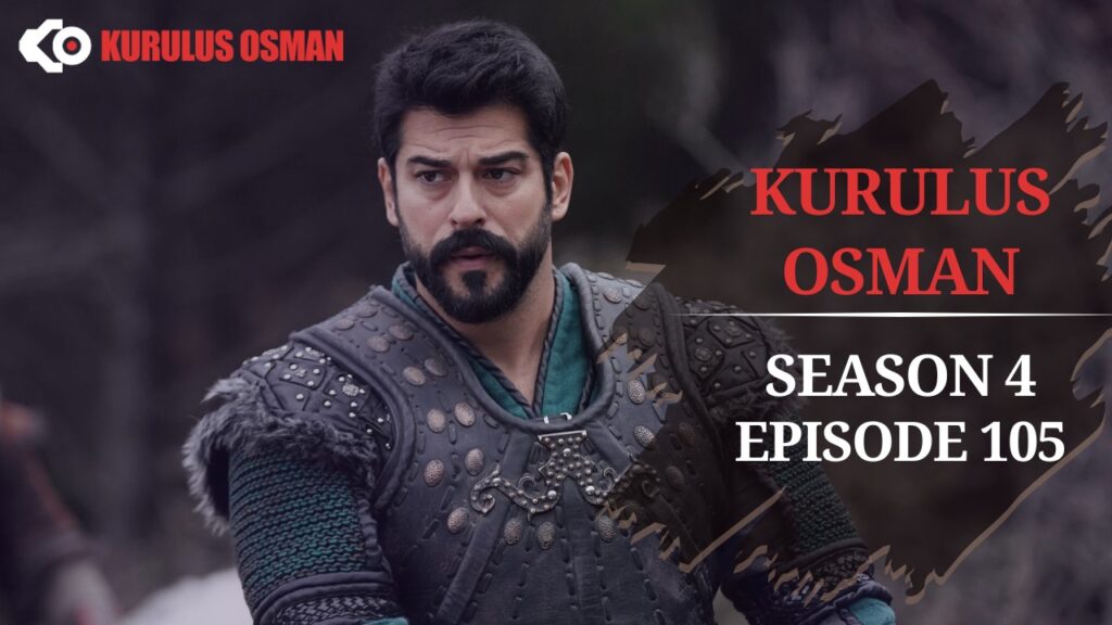 Kurulus Osman Season 4 Episode 105 In English Subtitles