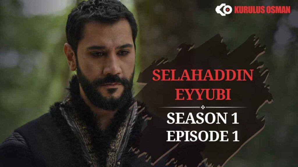 Selahaddin Eyyubi Season 1 Episode 1 In English Subtitles