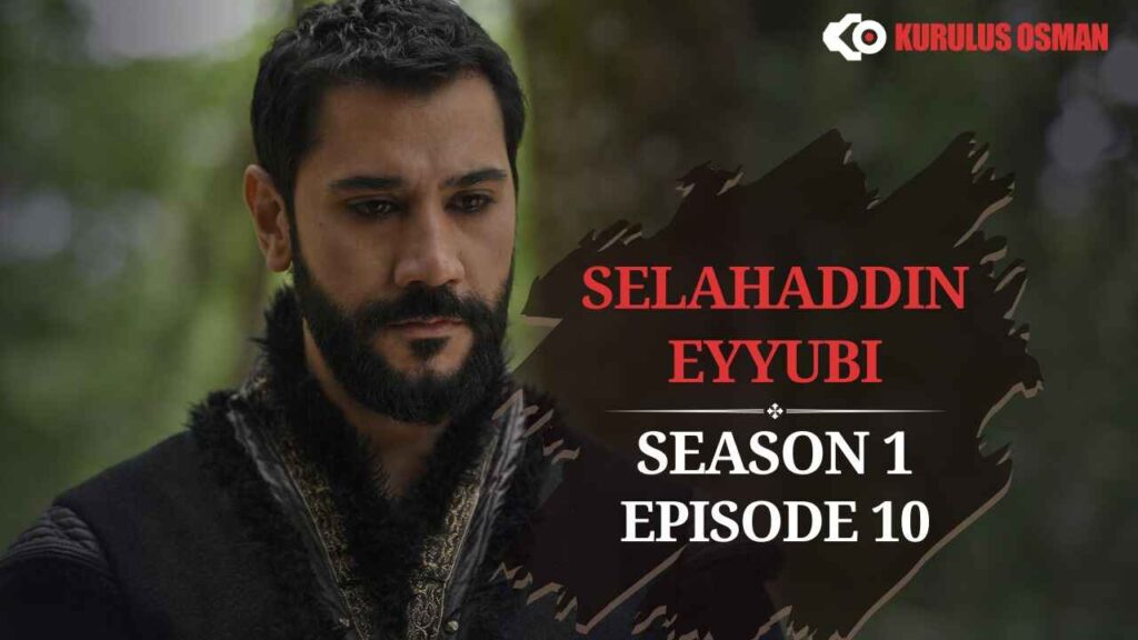 Selahaddin Eyyubi Season 1 Episode 10 In English Subtitles